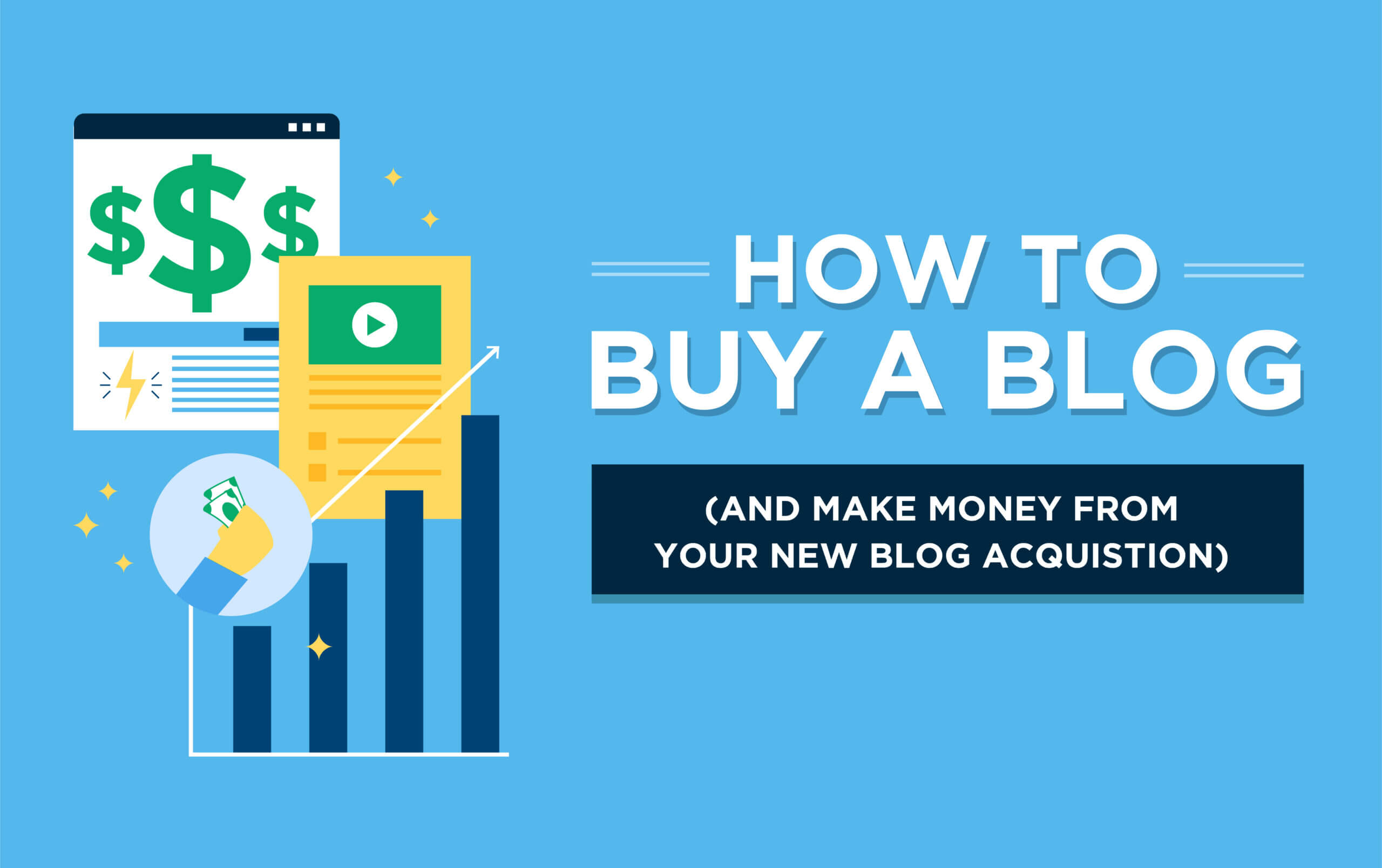 How to Buy a Blog (and Make Money) from a Blog Acquisition This Year (Ultimate Guide)