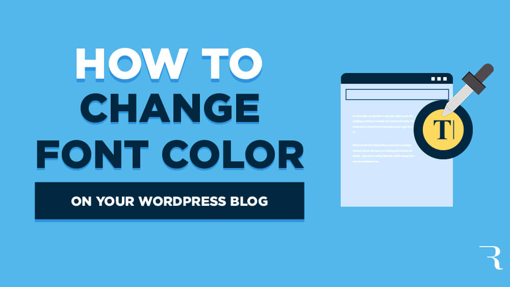 How to Change Font Color in WordPress on Your Blog