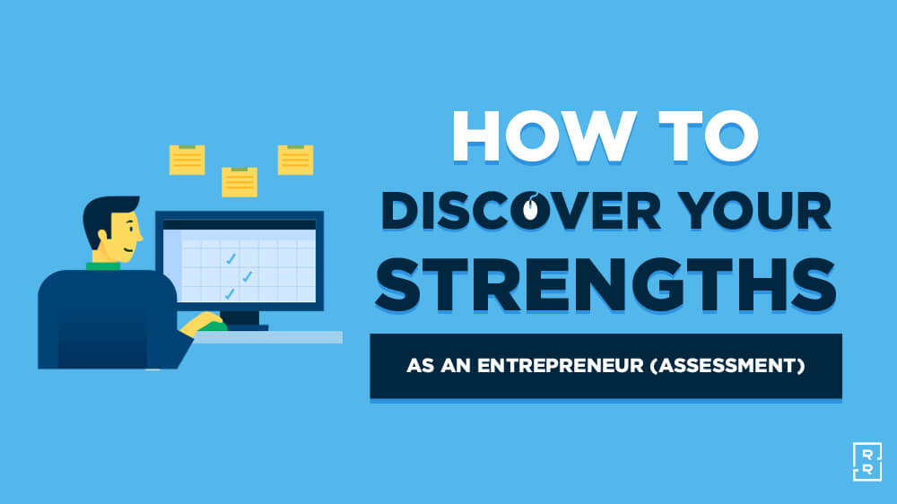 How to Discover Your Strengths as an Entrepreneur (Strenghts and Skill Assessment)