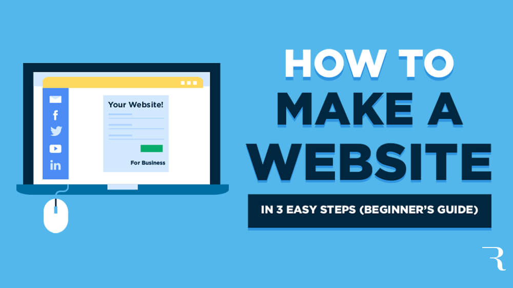 How to Make a Website in 3 Easy Steps Beginner's Guide and Tutorial
