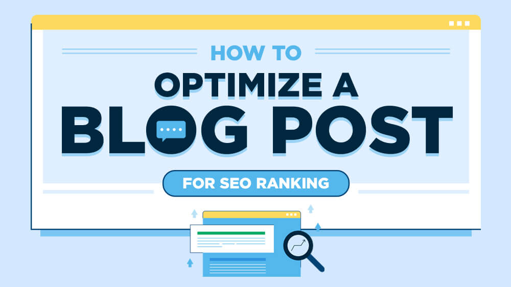 10 On-Page SEO Strategies: How to Optimize a Blog Post for SEO Ranking Ability