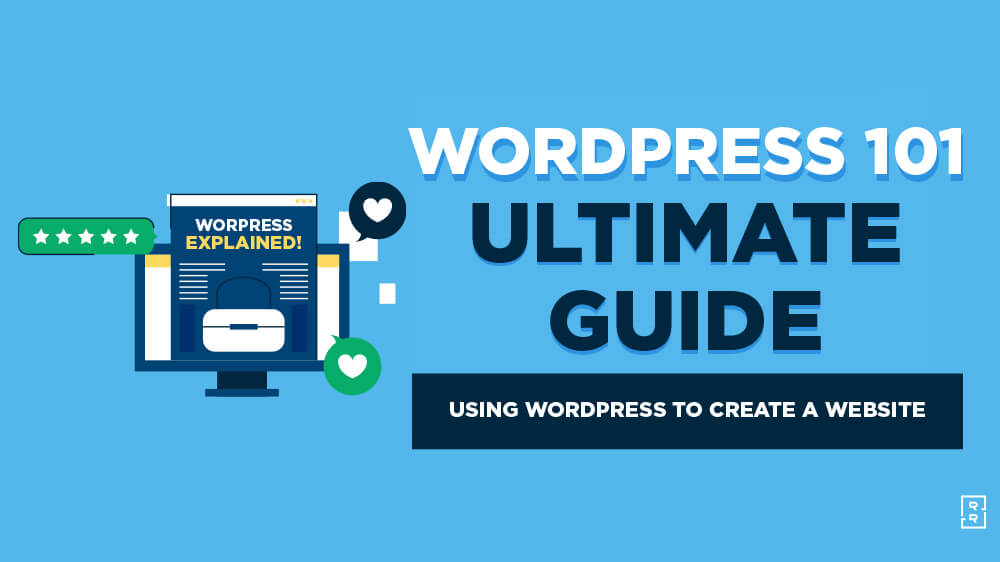 How to Use WordPress (Ultimate Guide) WordPress 101 Tutorial Featured Image