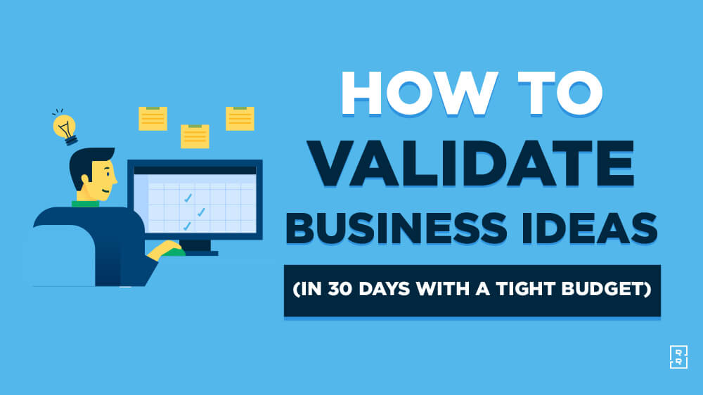 How to Validate a Business Idea (Quickly on a Budget) Ryan Robinson Validation Challenge