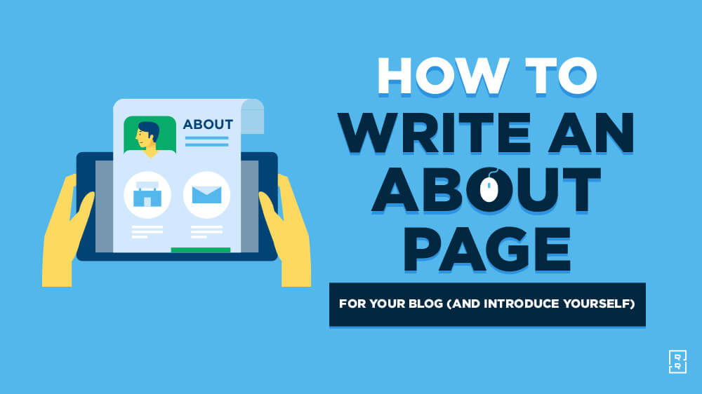 How to Write an About Me Page for Your Blog (Introduce Yourself and Tell a Story)